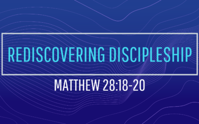 Rediscovering Discipleship