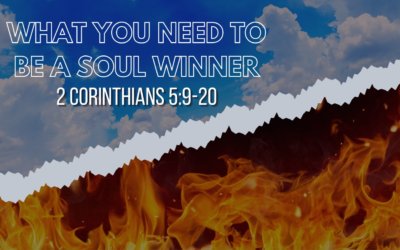 What to Possess if Soul-Winning Matters