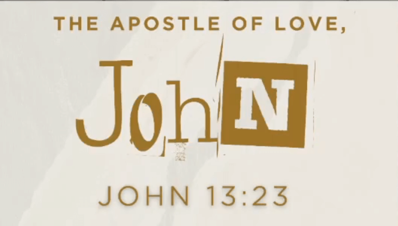 John – The Apostle of Love