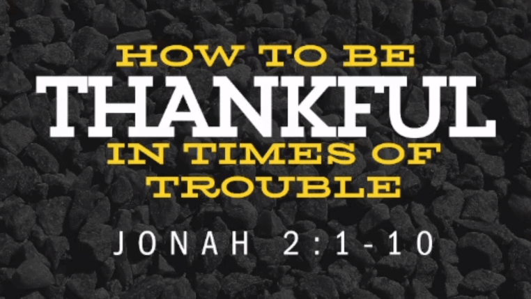 How to be Thankful in Times of Trouble