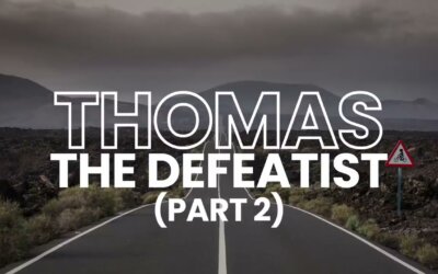 Thomas the Defeatist (Part 2)