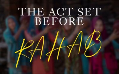 The Act Set Before Rahab