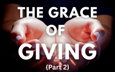 The Grace of Giving (Part 1)