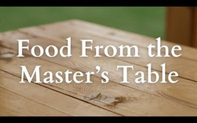 Food From the Master’s Table