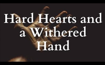 Hard Hearts and a Withered Hand