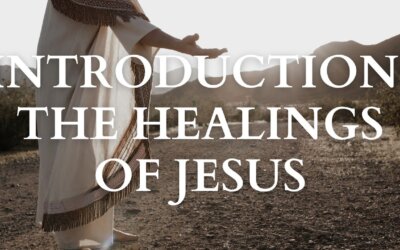 Introduction: The Healings of Jesus