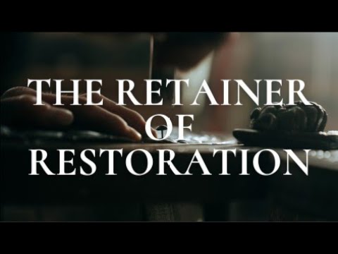The Retainer of Restoration