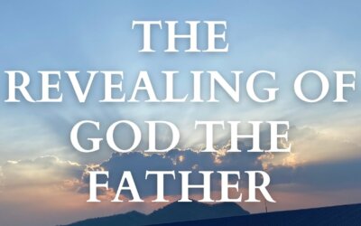 The Revealing of God the Father
