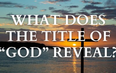 What Does the Title ‘God’ Reveal?