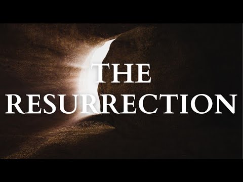 The Resurrection of Jesus (Part 1)