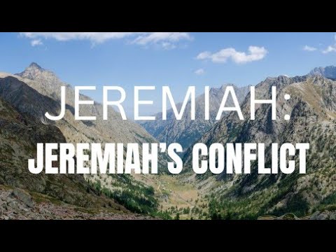 Jeremiah’s Conflict