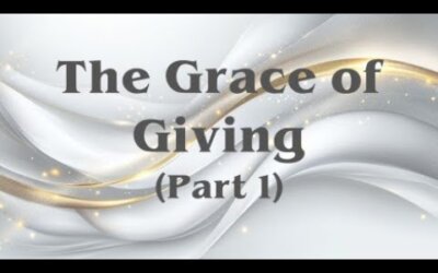 The Grace of Giving (Part 1)