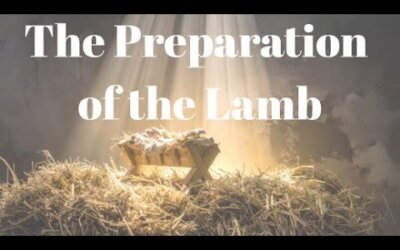 The Preparation of the Lamb