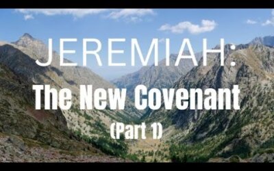The New Covenant (Part 1)
