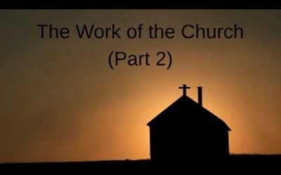 The Work of the Church (Part 2)