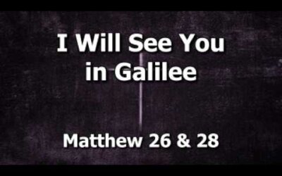 I Will See You in Galilee