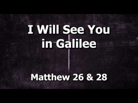 I Will See You in Galilee