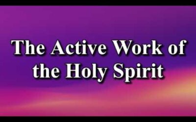 The Active Work of the Holy Spirit