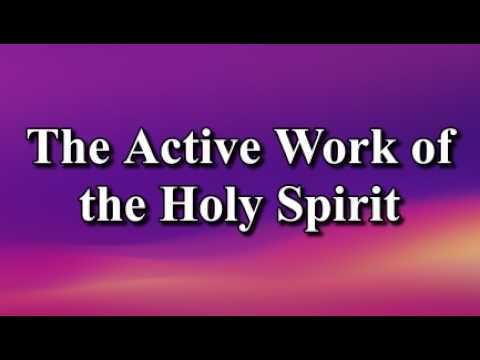 The Active Work of the Holy Spirit